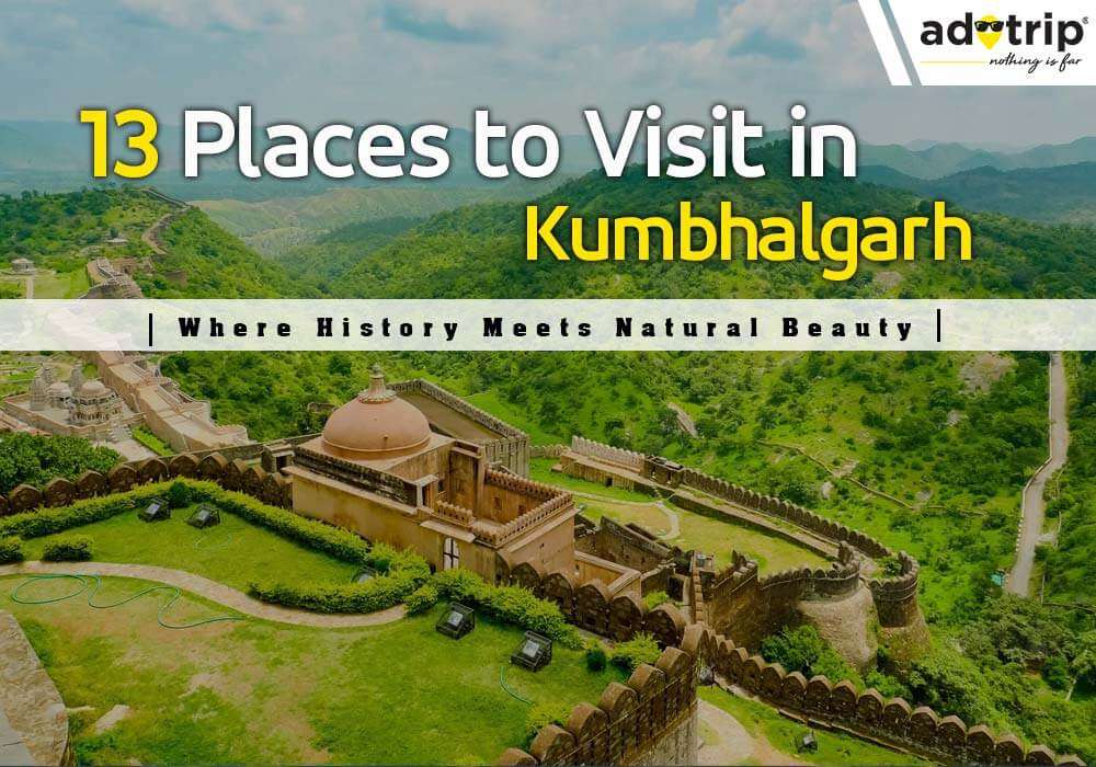 Places To Visit In Kumbhalgarh